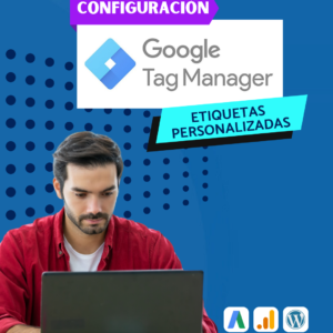 Etiquetas Google Tag Manager